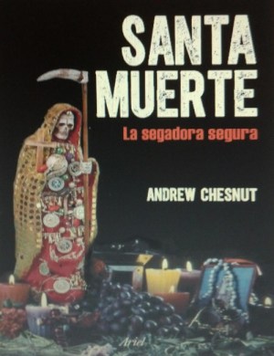 Santa Muerte - Andrew Chesnut